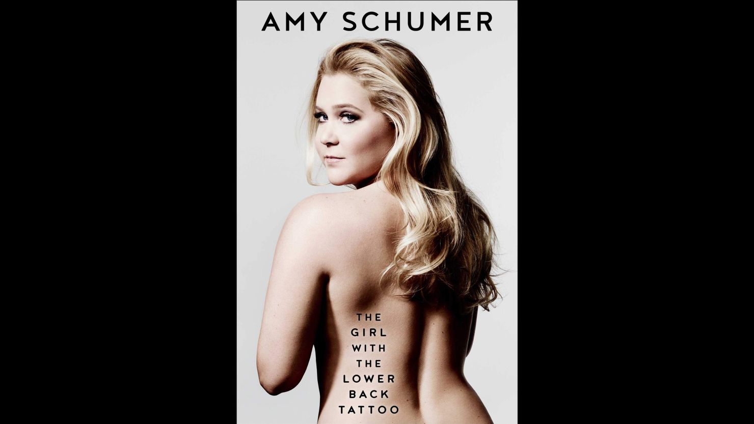 Amy Schumer' new biography is titled "The Girl with the Lower Back Tattoo."