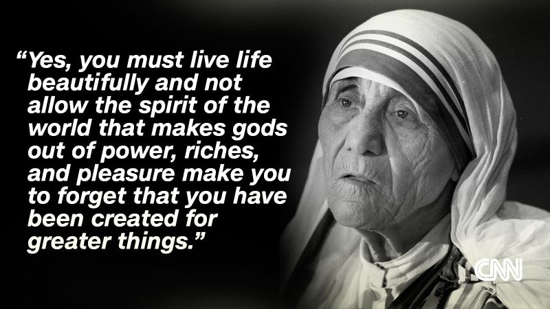 Mother Teresa: The 'Saint of the Gutters' in her own words | CNN