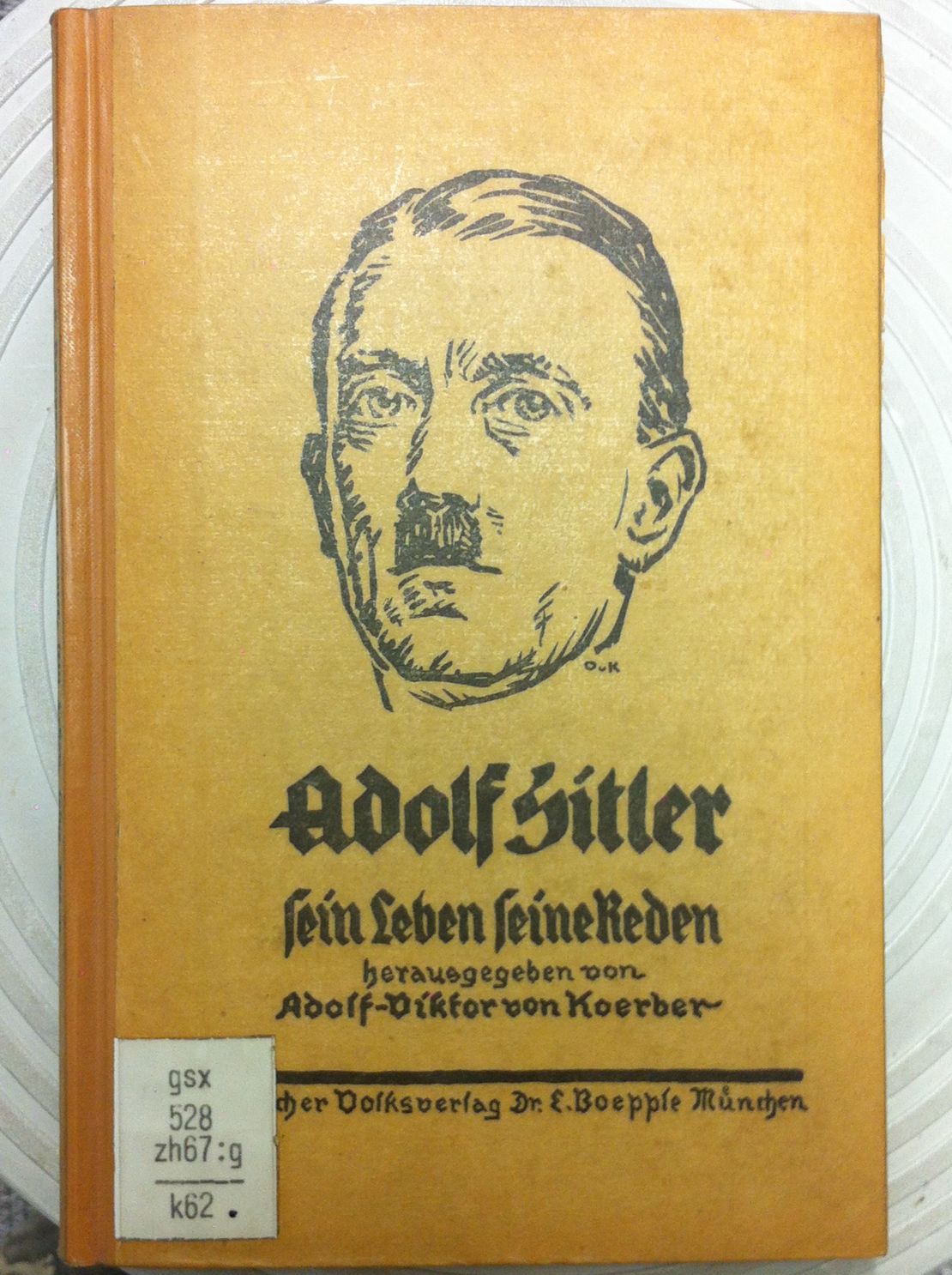 Front cover of the 1923 book, "Adolf Hitler: His Life and His Speeches." 