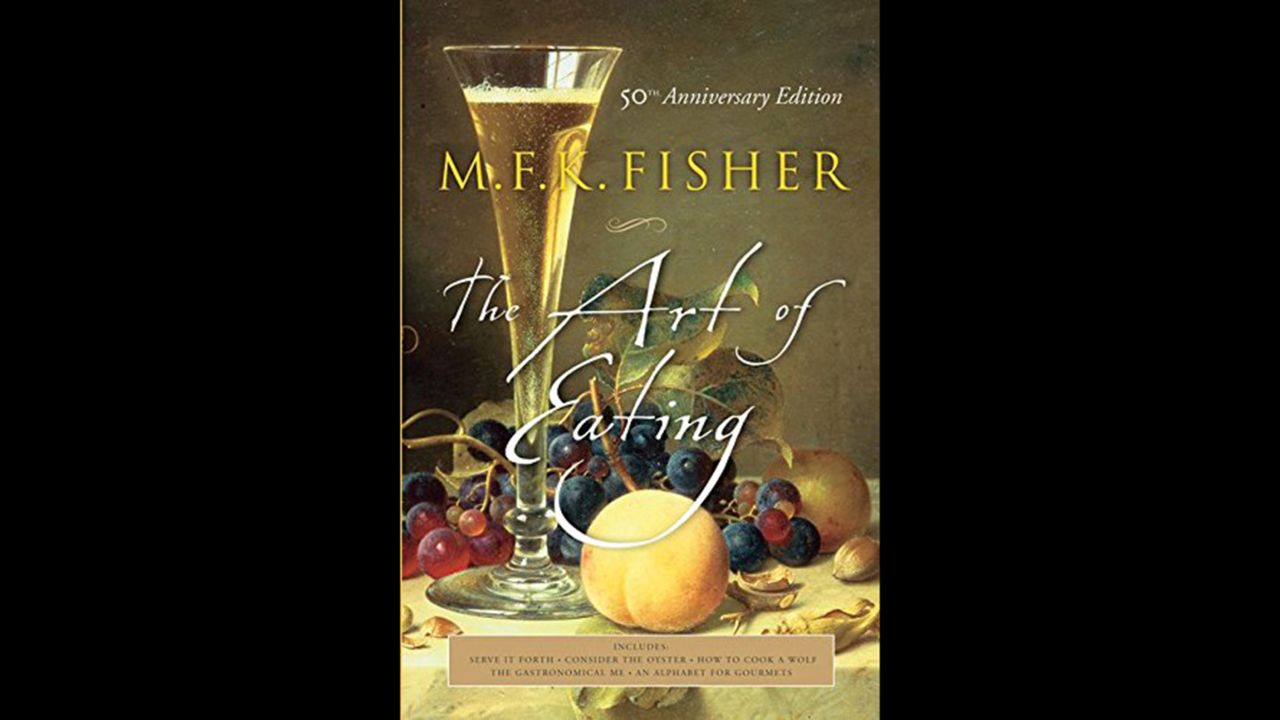 <strong>Food writing -- </strong>Pick up M.F.K. Fisher's "The Art of Eating: 50th Anniversary Edition" from 2004 and read the writer that inspired legions of chefs and food writers. 