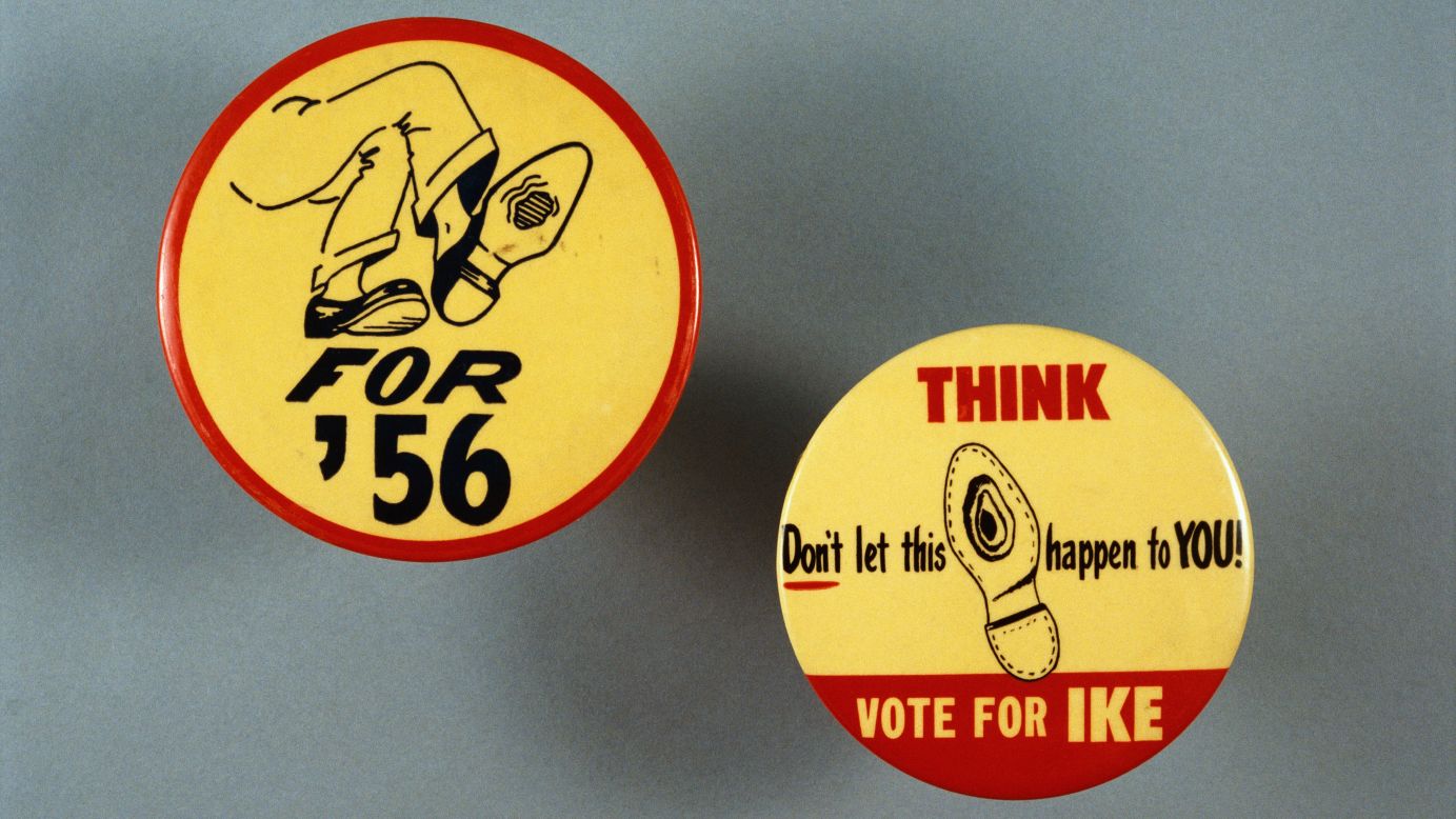 Campaign buttons for Eisenhower's re-election bid, where he again faced Adlai Stevenson. The illustrations were inspired by a photograph of Stevenson sitting cross-legged with a hole in the bottom of his shoe.