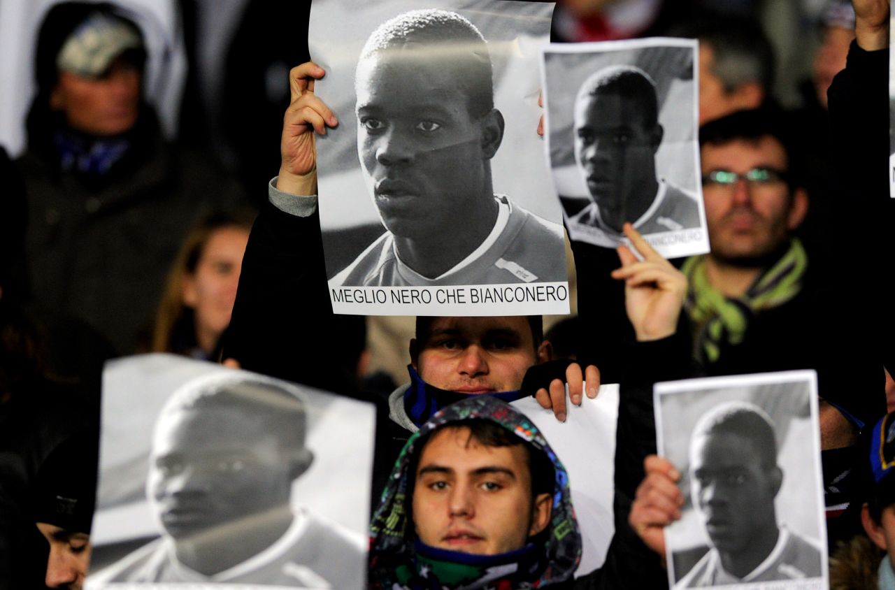 In 2009 Inter Milan fans held up posters supporting Mario Balotelli in response to racist abuse that the player received at Juventus. The English translation of the posters is "Better black than Juventus."