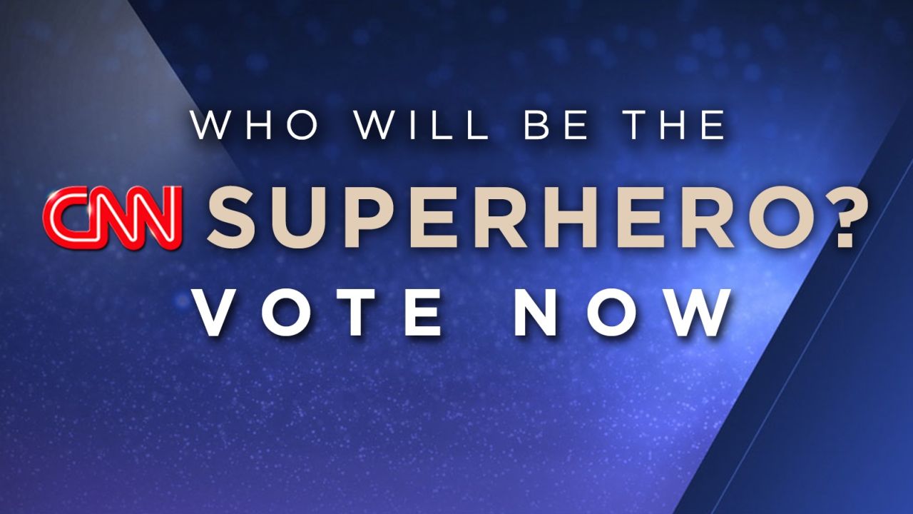 cnnheroes superhero vote now light grey