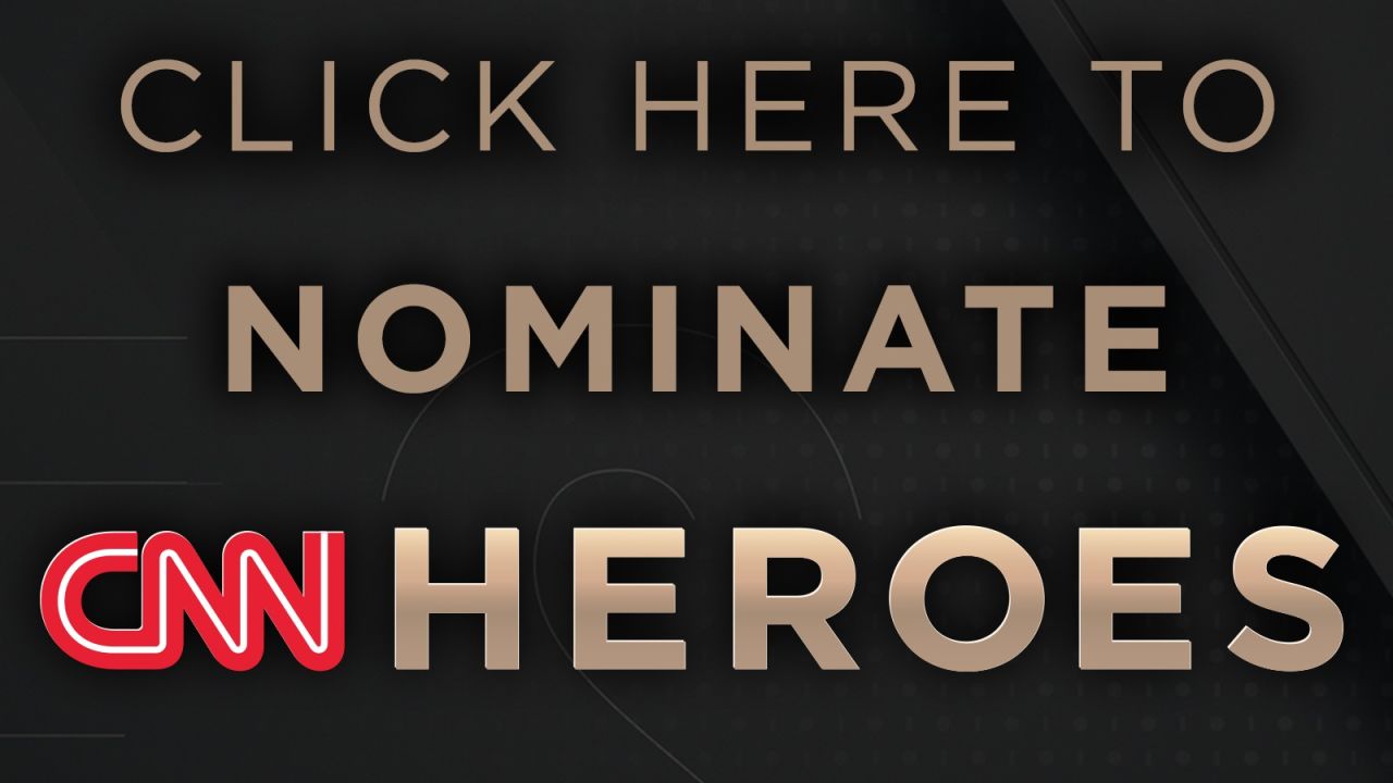 Your hero could be a CNN Hero! CNN