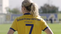  Midfielder Lisa Dahlkvist wears a shirt which says 'Believe in your damn self' -- a tweet by singer Zara Larsson