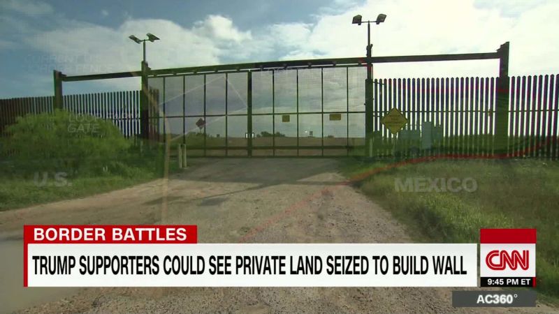 Private Land Could Be Seized To Build Border Wall | CNN Business