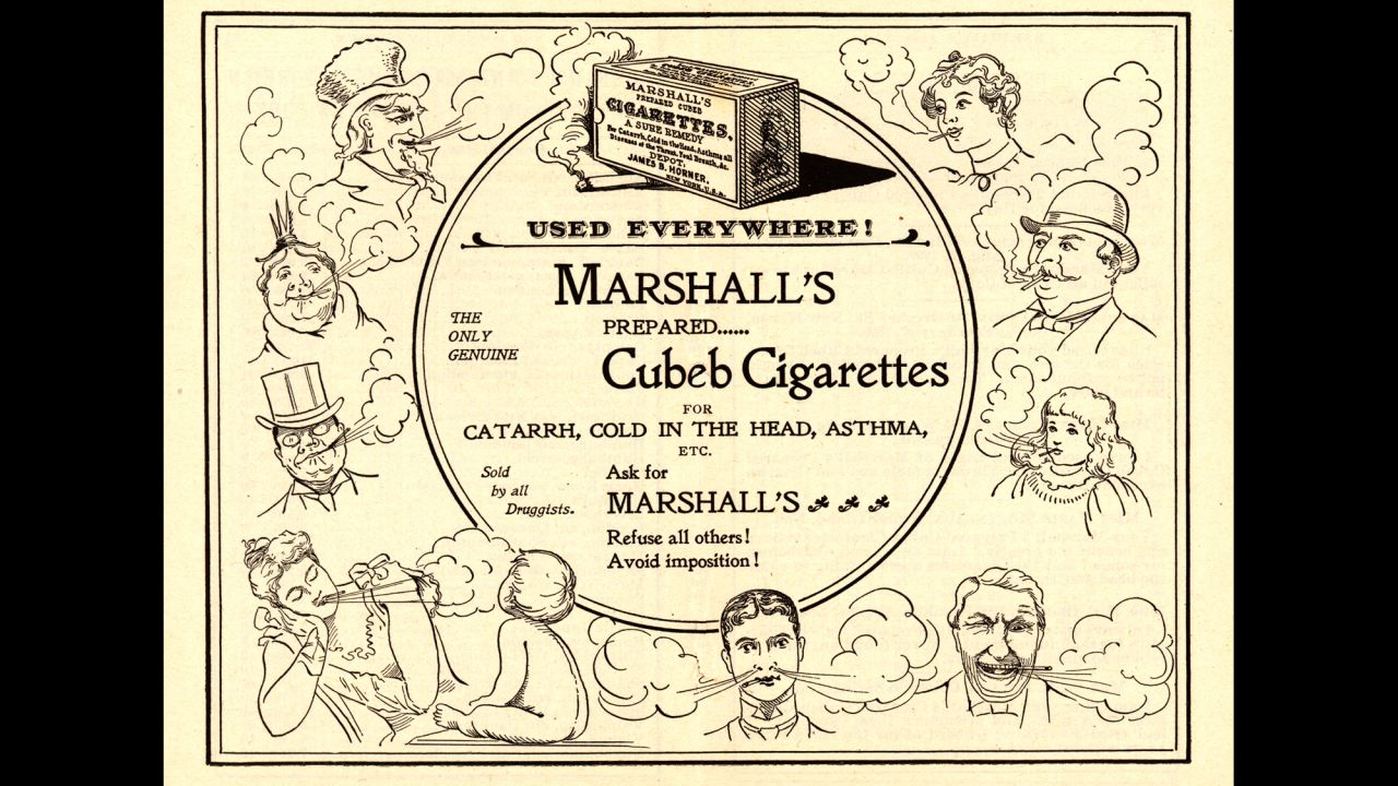 Some cigarette companies were bold enough to state health benefits on their ads. Here, Marshall's Cubeb cigarettes claim to be a "sure remedy" for asthma, nasal congestion and the common cold.