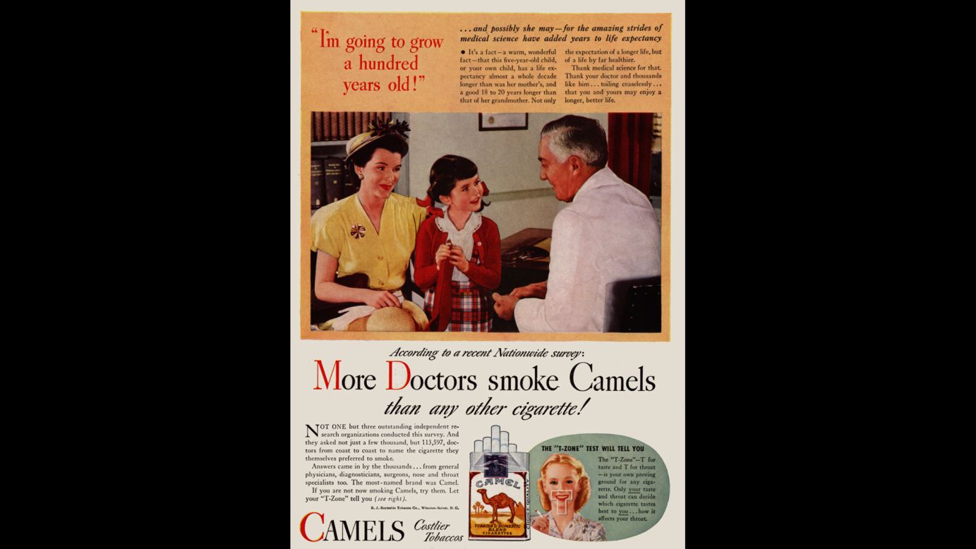 By today's standards, the ads were shocking. In one ad, a "doctor" describes how a little girl could live to 100 -- years longer than her mother -- while promoting the virtues of smoking.<br /><br />"The none-too-subtle message was that if the doctor, with all of his expertise, chose to smoke a particular brand, then it must be safe," SRITA said. Tobacco ads using images of health professionals like doctors, nurses and dentists ran from about 1935 through the early '60s.