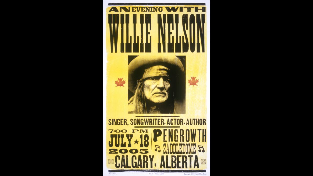 A custom Hatch Show Print to commemorate an evening with Willie Nelson on July 18, 2005, at the Pengrowth Saddledome in Calgary, Alberta.