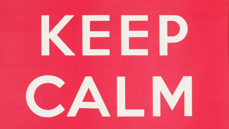 keep calm and gain wisdom