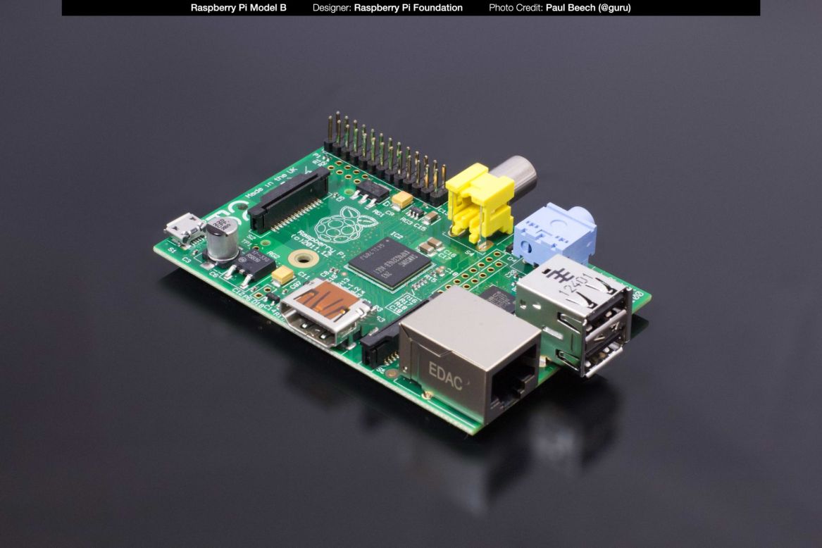 The Raspberry Pi is a cheap, single board computer developed in the UK in 2012. It has sold in excess of 15 million units. "Very low cost computing that helped engage a new generation."