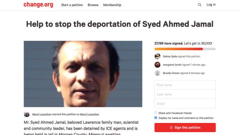 The Lawrence, KS community has rallied around Syed Ahmed Jamal, who is in custudy awaiting deportation. A Change,org petition has over 33,500 signatures 
