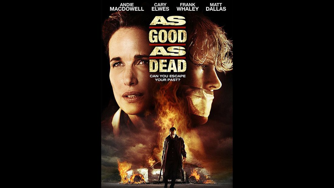 <strong>"As Good as Dead"</strong>: A group kidnaps and tortures a man they believe responsible for the death of their religious leader in this crime thriller. <strong>(Amazon Prime) </strong>