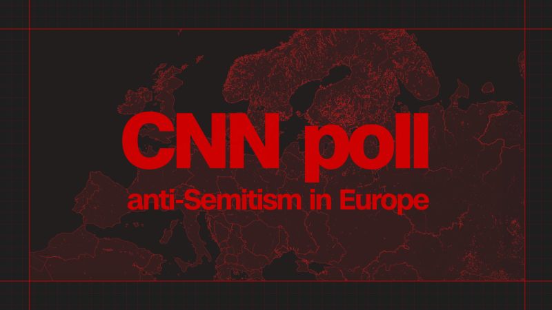 Anti-Semitism Never Disappeared In Europe. It’s Alive And Kicking | CNN