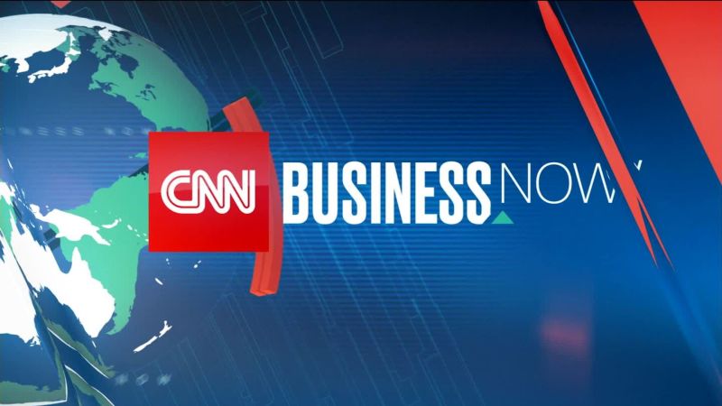 CNN Business Now | CNN Business