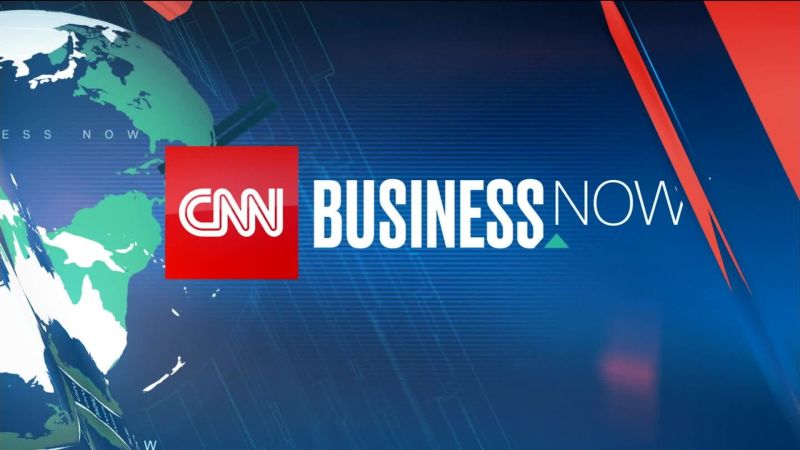 CNN Business Now | CNN Business