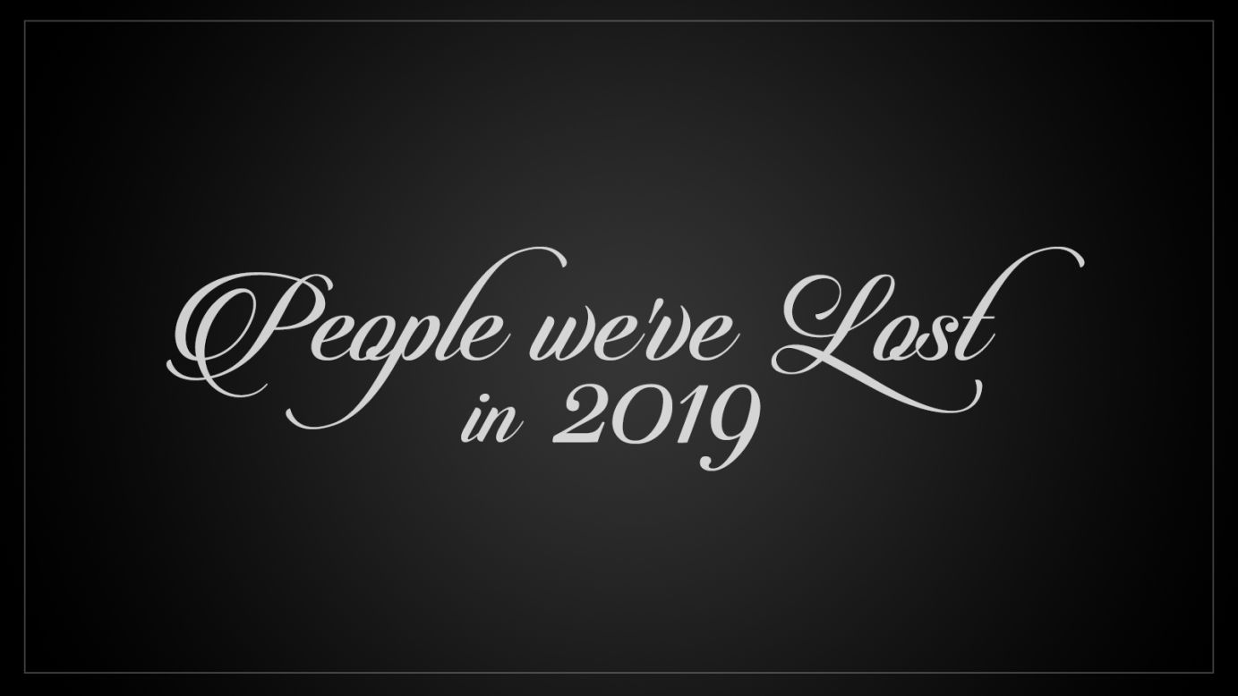 Looking back on 2019: Remembering those we lost