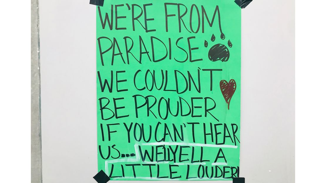 Paradise High students say the posters that went up in the makeshift school made them feel like things were returning to normal.