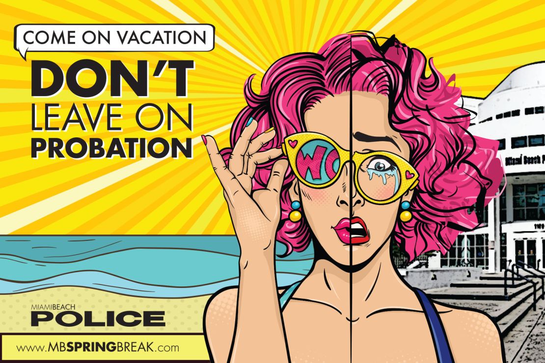 This marketing campaign by the Miami Beach Police Department was sent out to colleges. 