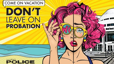 This marketing campaign by the Miami Beach Police Department was sent out to colleges.