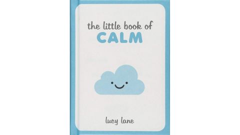 <strong>Keep calm and read this little book of calm</strong> "The Little Book of Calm" by Lucy Lane ($7.07; <a href="https://amzn.to/2UPOAjG" target="_blank" target="_blank">amazon.com</a>)