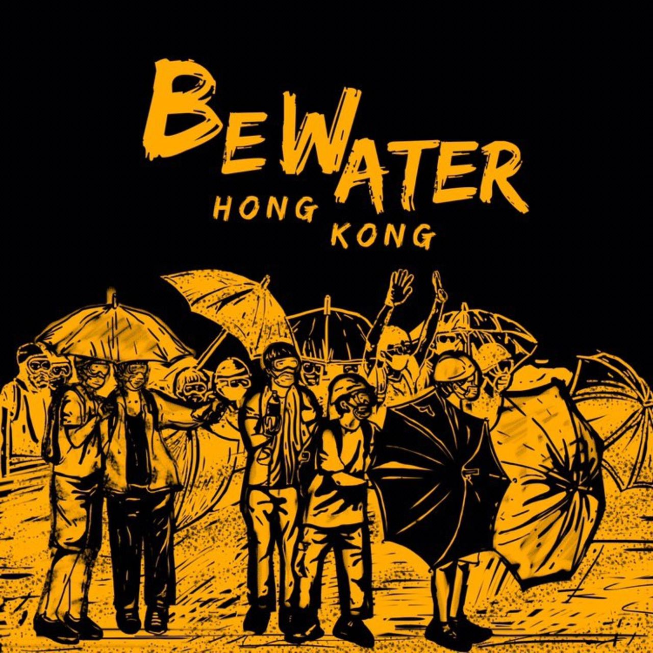 Protesters often use the phrase "be water."  This poster was distributed on Telegram by an unknown artist. 