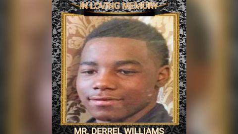 Derrel Williams, 15, died at the hospital after suffering multiple gun shot wounds in June.