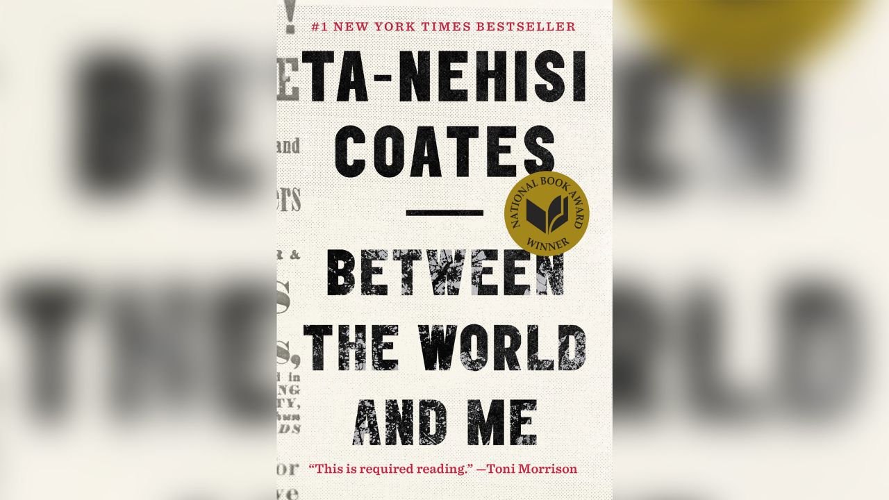 Between the World and Me Ta-Nehisi Coates