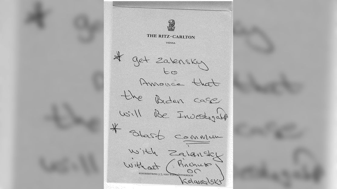A hand-written note on stationary from the Ritz-Carlton in Vienna, Austria, which Lev Parnas' attorney Joseph Bondy said was written by his client, The letter reads: "get Zalensky (sic) to Annonce (sic) that the Biden case will Be Investigated."