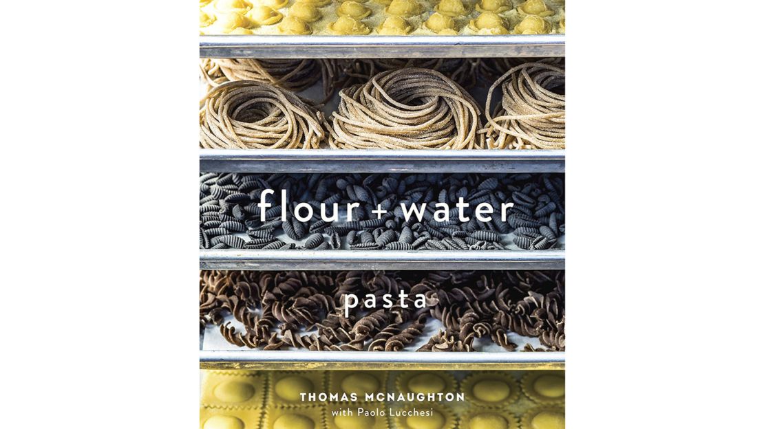 "Flour + Water: Pasta" by Thomas McNaughton