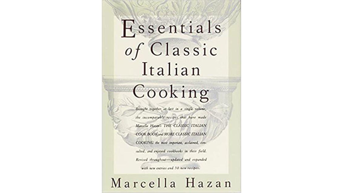 "Essentials of Classic Italian Cooking" by Marcella Hazan