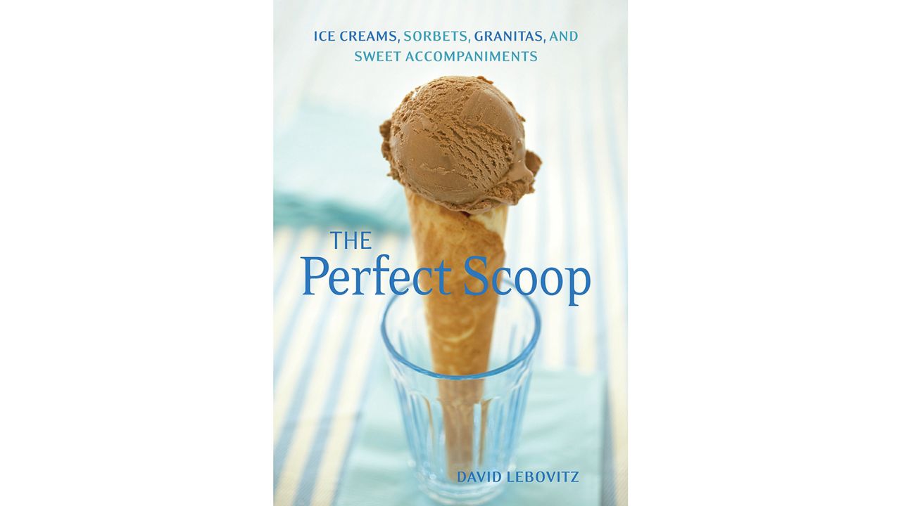 "The Perfect Scoop: Ice Creams, Sorbets, Granitas, and Sweet Accompaniments" 