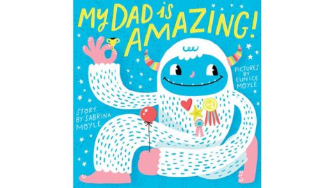 My Dad Is Amazing (A Hello!Lucky Book)
