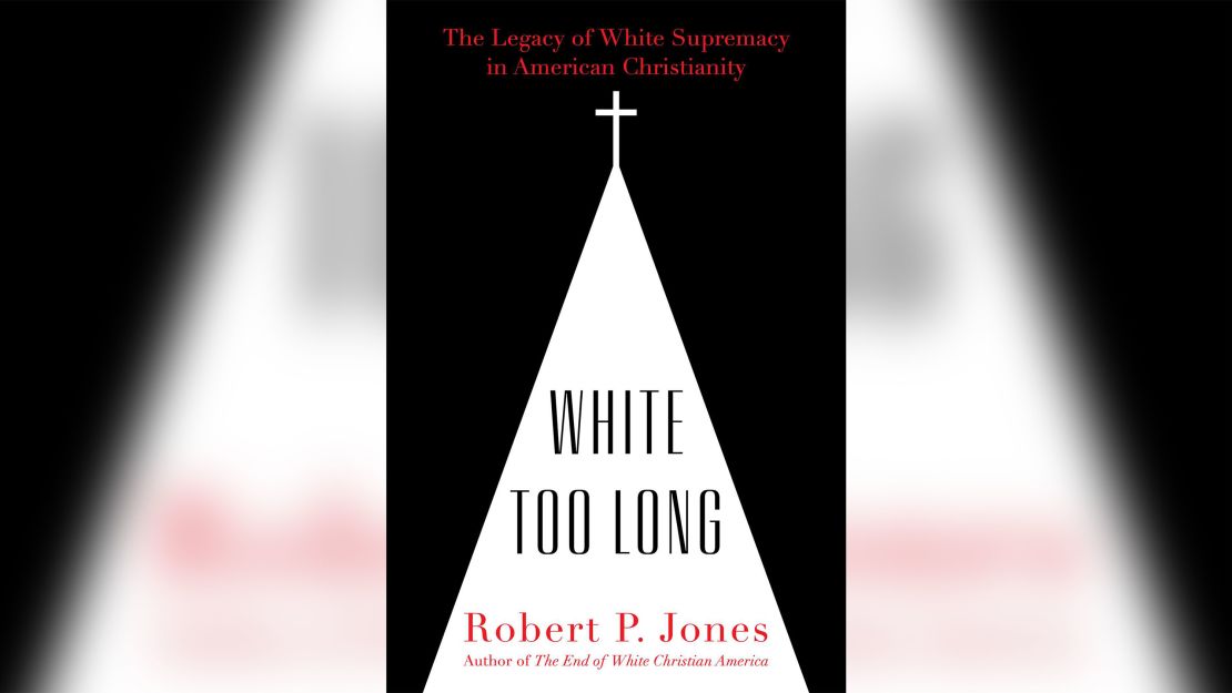 White Too Long: The Legacy of White Supremacy in American Christianity
