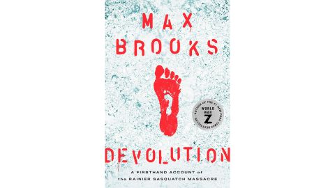 'Devolution: A Firsthand Account of the Rainier Sasquatch Massacre' by Max Brooks