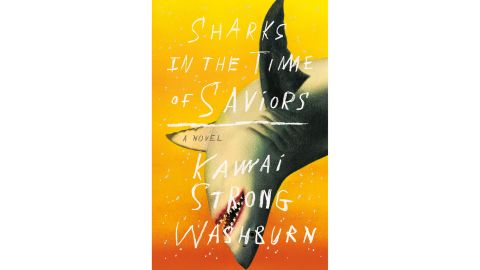 'Sharks in the Time of Saviors' by Kawai Strong Washburn