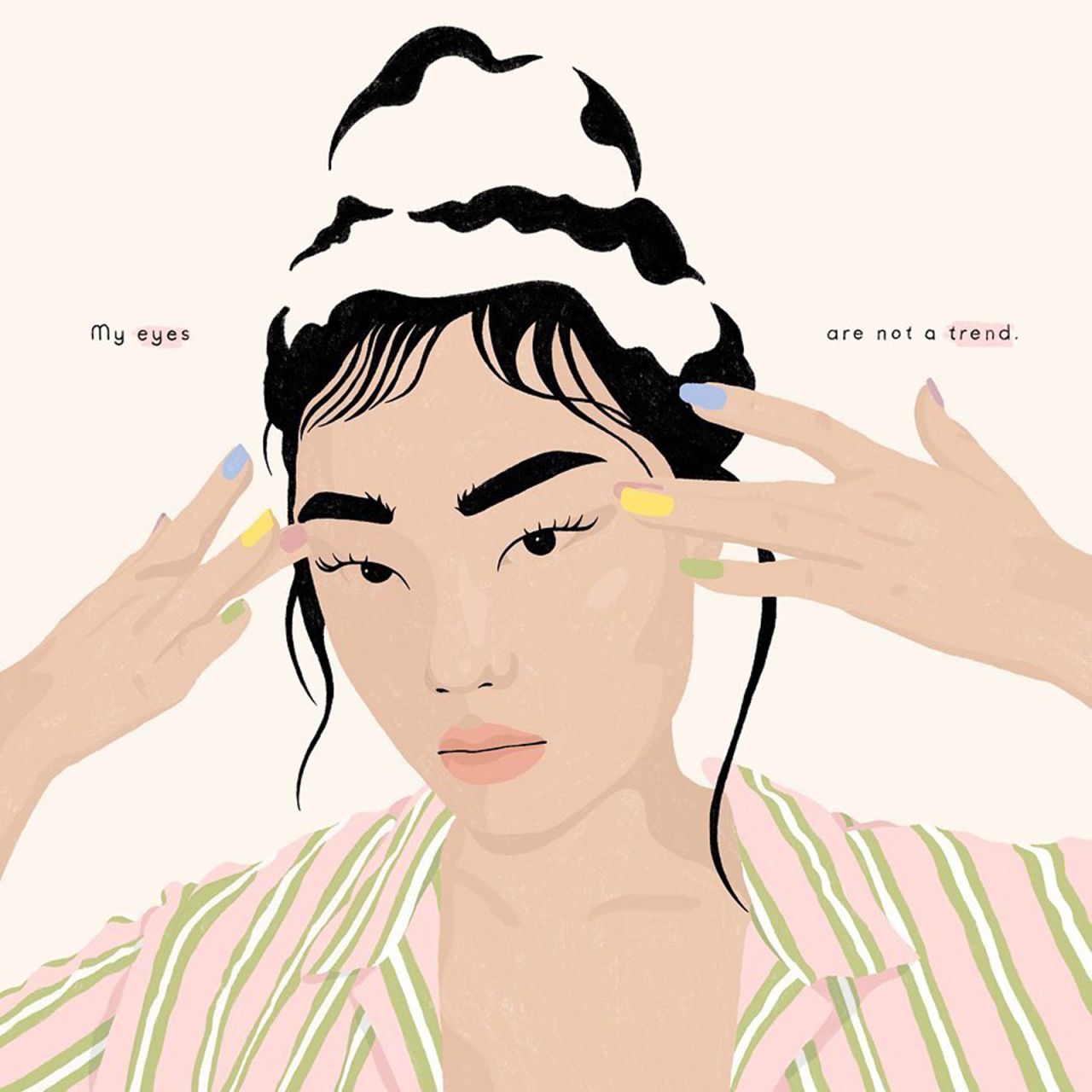 "My eyes are not a trend," by Chungi Yoo, an illustrator based in Frankfurt, Germany. 