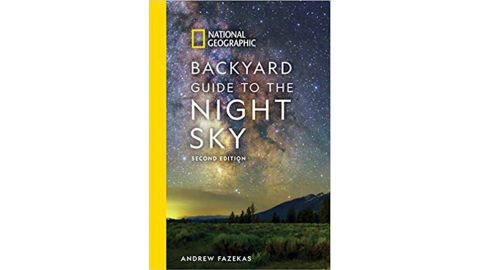 'National Geographic Backyard Guide to the Night Sky' by Andrew Fazekas