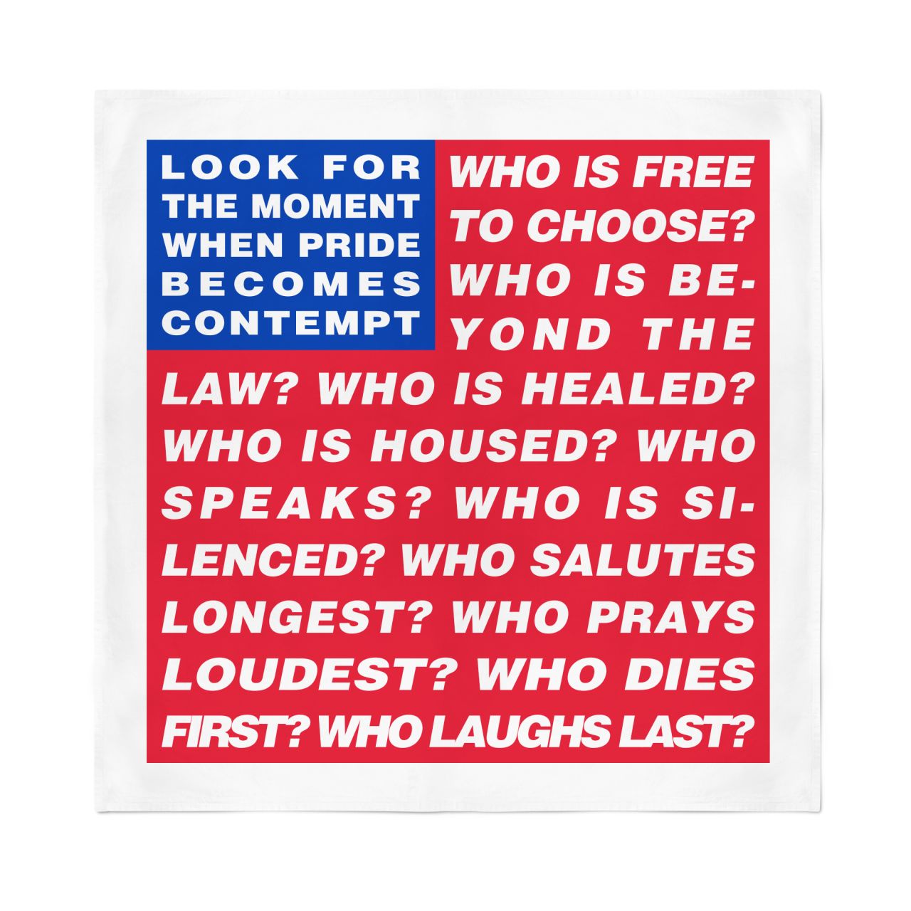 Barbara Kruger's bandana design incorporates her text-based style that asks viewers to interogate political systems.