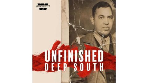 "Unfinished: Deep South" from Witness Docs and Market Road Films