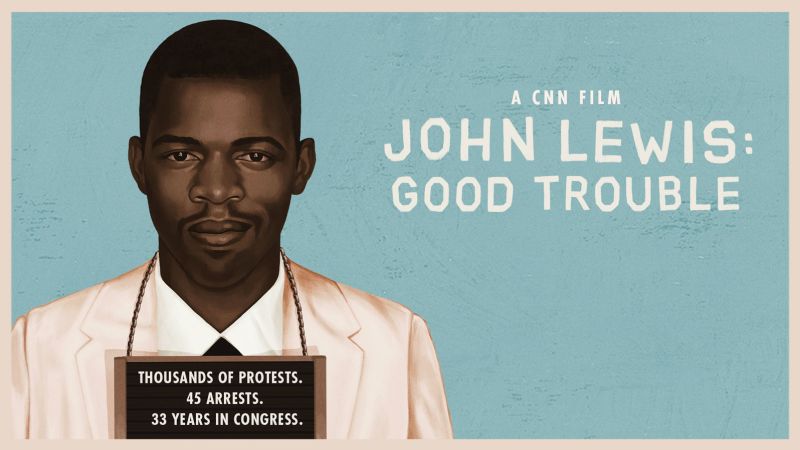 How to watch CNN Films' 'John Lewis: Good Trouble' | CNN ...