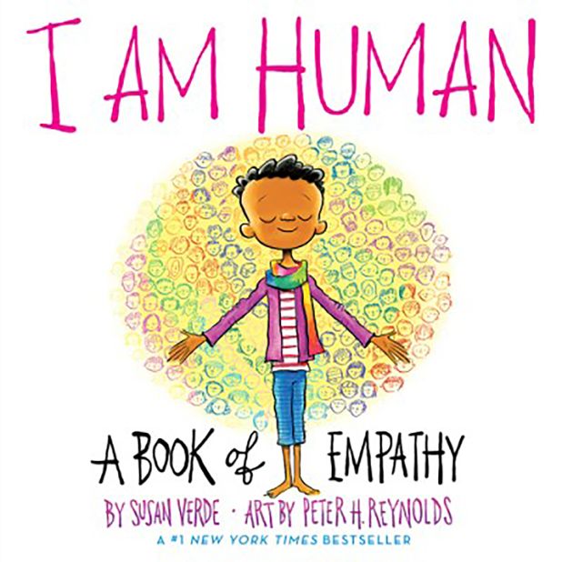 "I Am Human: A Book of Empathy" (I Am Books) by Susan Verde 