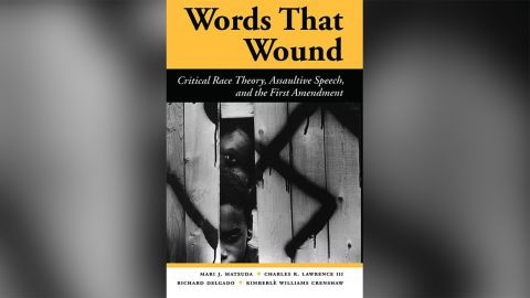 "Words That Wound: Critical Race Theory, Assaultive Speech, And The First Amendment," a book by several legal scholars.