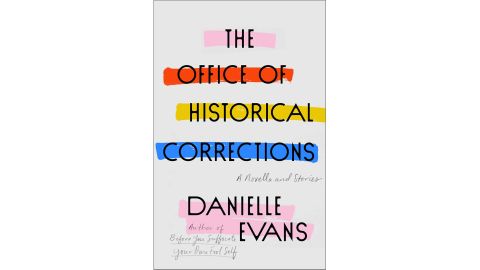 'The Office of Historical Corrections: A Novella and Stories' by Danielle Evans