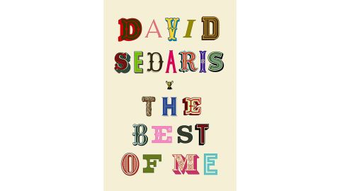 'The Best of Me' by David Sedaris 