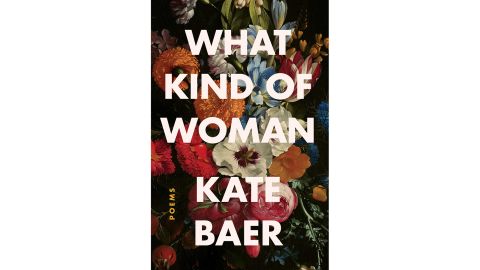 'What Kind of Woman: Poems' by Kate Baer 