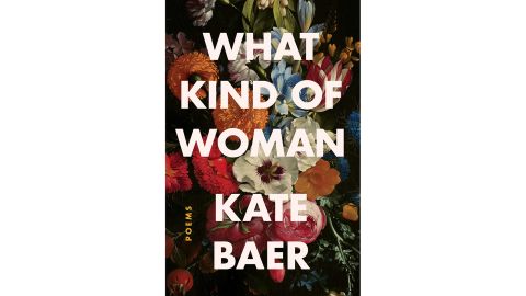 'What Kind of Woman: Poems' by Kate Baer