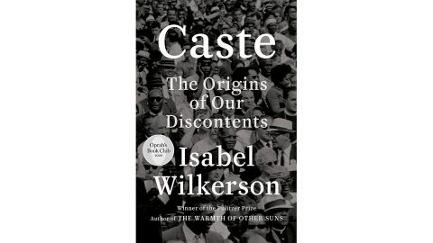 'Caste: The Origins of Our Discontents' by Isabel Wilkerson