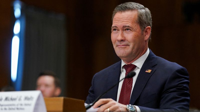 Waltz defends use of Signal as he says he can make ‘UN great again’ if confirmed to ambassador role | CNN Politics