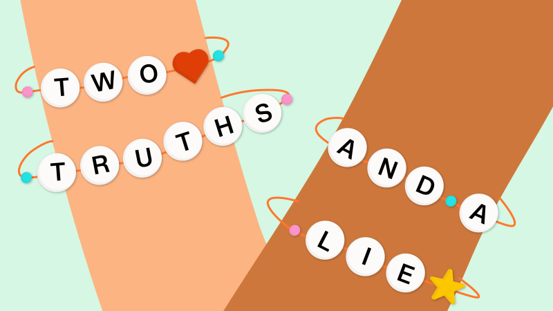 Two Truths and a Lie: Taylor’s Version